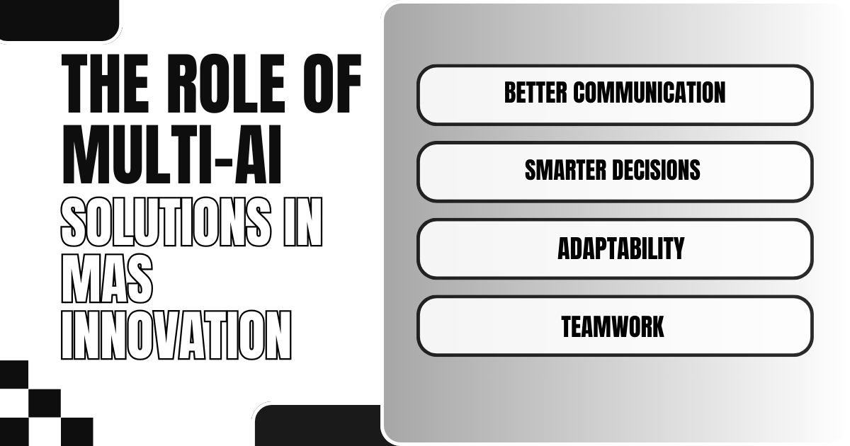 Graphic highlighting four benefits of Multi-AI solutions in MAS innovation.