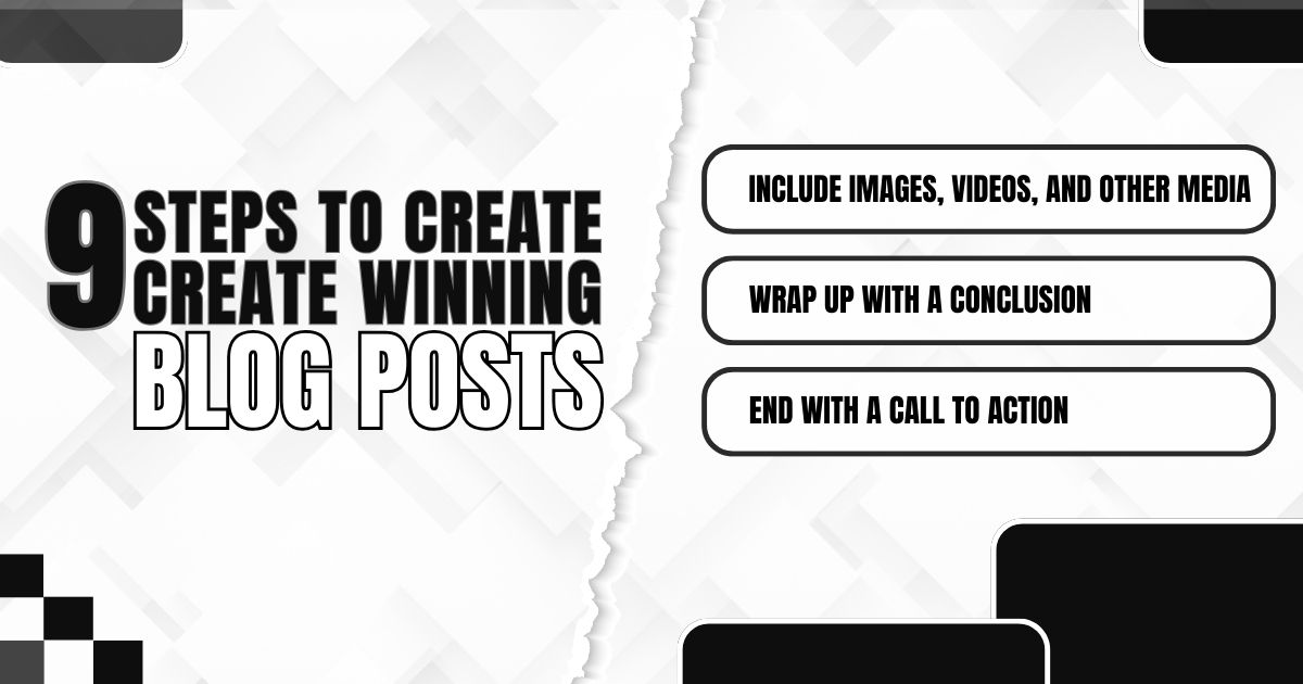 Infographic detailing 9 steps for successful blog posts, highlighting media use and strong conclusions.